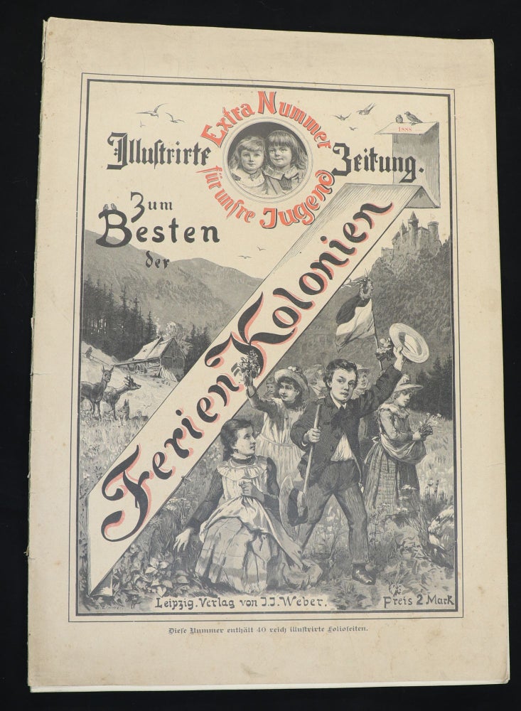 Item #000012916 Zum Besten der Ferien-Kolonien [= To the Best of the Holiday Camps]. Newspapers, Illustrations, Germany.