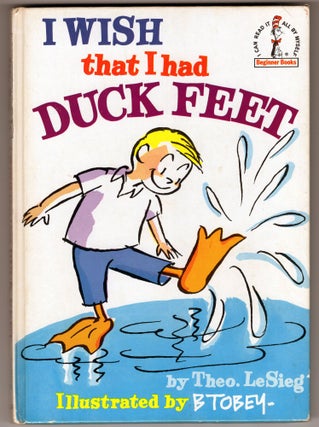 Item #000012941 I Wish that I Had Duck Feet. Theo LeSieg, Dr. Seuss, Theodore Geisel