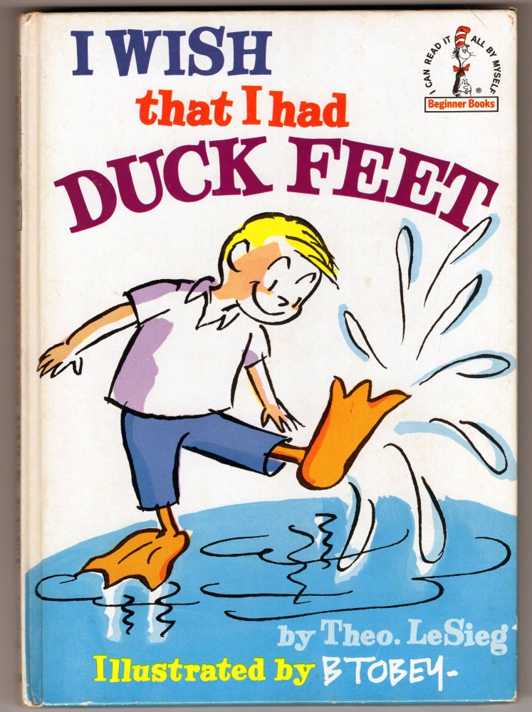 Item #000012941 I Wish that I Had Duck Feet. Theo LeSieg, Dr. Seuss, Theodore Geisel.