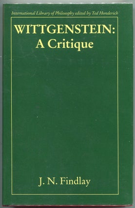Item #000012993 Wittgenstein: a Critique. J. N. Findlay