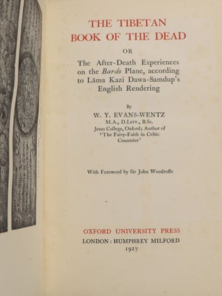 The Tibetan Book of the Dead or The After-Death Experiences on the Bardo Plane, according to Lama Kazi Dawa-Samdup's English Rendering