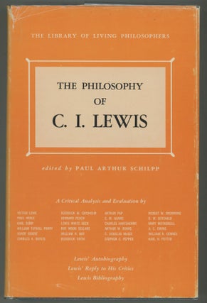 Item #000013058 The Philosophy of C.I. Lewis. C. I. Lewis, Paul Arthur Schilpp, Ed
