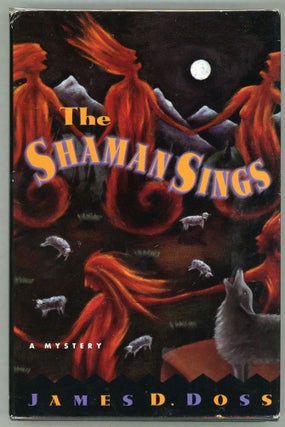 Item #000013065 The Shaman Sings. James D. Doss