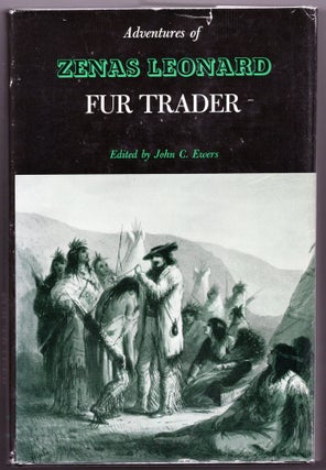 Item #000013080 Adventures of Zenas Leonard Fur Trader. Zenas Leonard