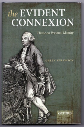 Item #000013081 The Evident Connexion; Hume on Personal Identity. Galen Strawson