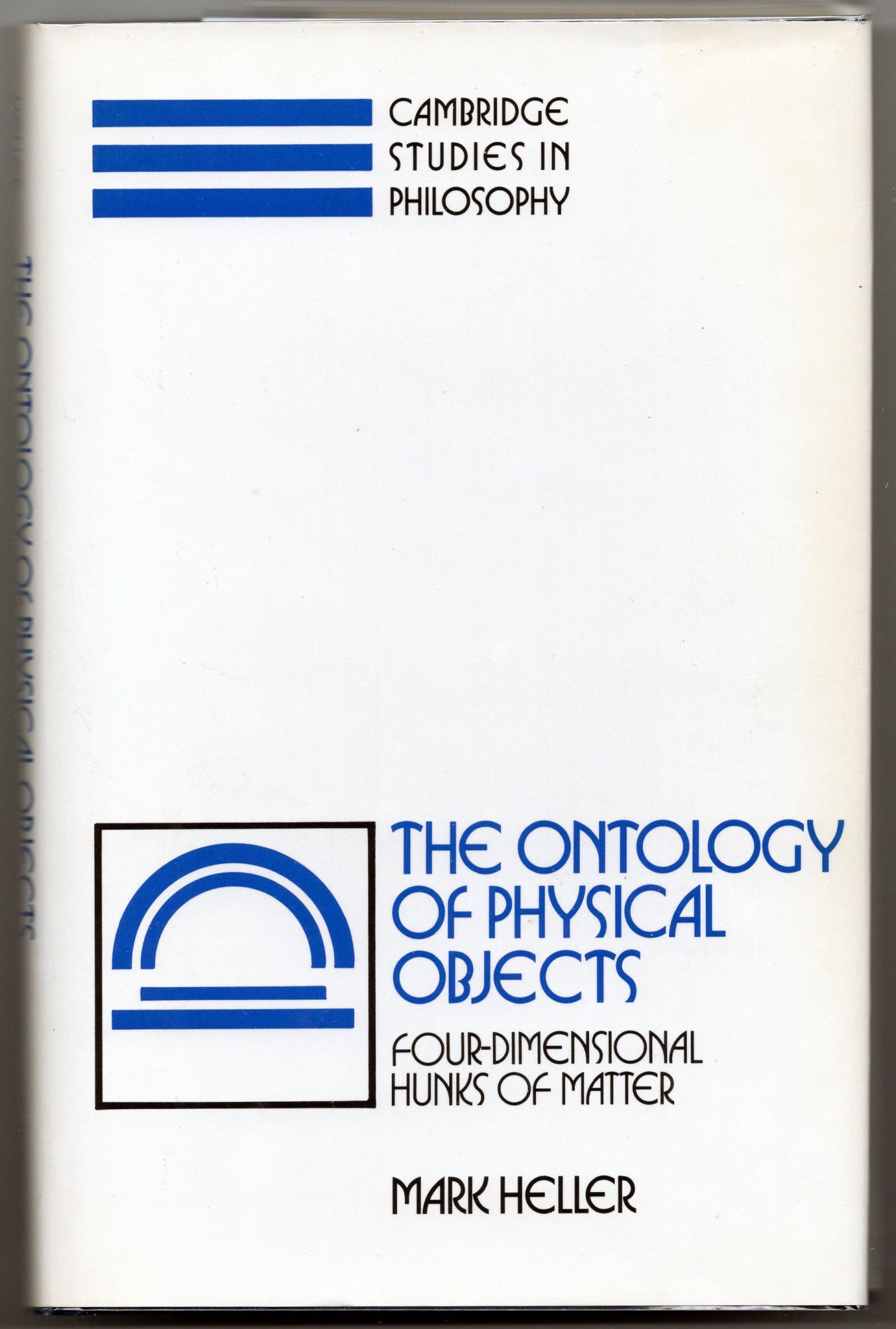 The Ontology of Physical Objects: Four-Dimensional Hunks of Matter ...