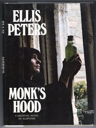 Item #000013107 Monk's-hood; The Third Chronicle of Brother Cadfael. Ellis Peters