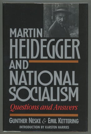Item #000013122 Martin Heidegger and National Socialism; Questions and Answers. Günther...