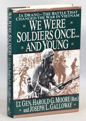 Item #000013144 We Were Soldiers Once...and Young; Ia Drang: The Battle that Changed the War in...