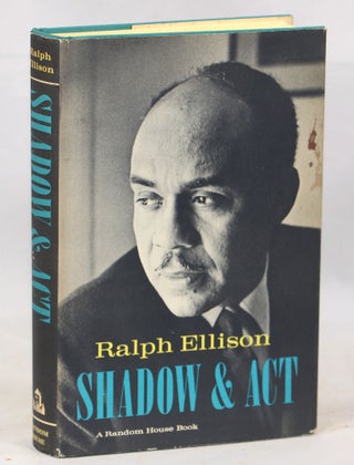 Item #000013176 Shadow and Act. Ralph Ellison