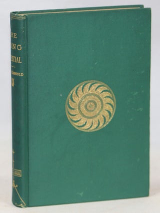 Item #000013187 The Song Celestial or Bhagavad-Gîtâ (From the Mahâbhârata); Being a Discourse...