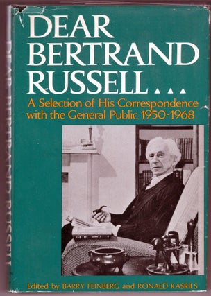 Item #000013200 Dear Bertrand Russell... A Selection of his Correspondence with the General...