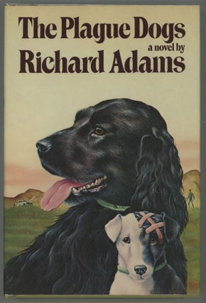 Item #000013221 The Plague Dogs. Richard Adams
