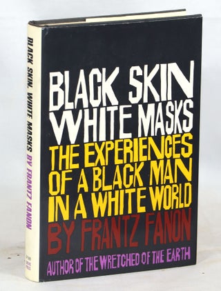 Item #000013249 Black Skin White Masks. Frantz Fanon
