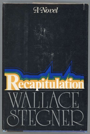 Item #000013265 Recapitulation. Wallace Stegner