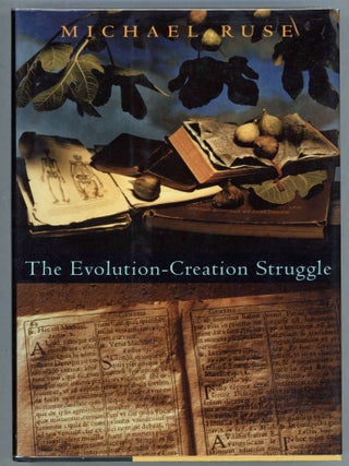 Item #000013266 The Evolution-Creation Struggle. Michael Ruse