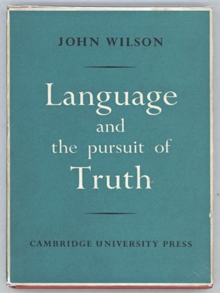 Item #000013274 Language & The Pursuit of Truth. John Wilson