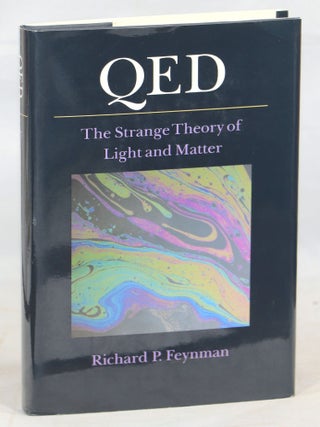 Item #000013295 QED; The Strange Theory of Light and Matter. Richard P. Feynman