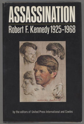 Item #000013305 Assassination: Robert F Kennedy - 1925-1968. of United Press International and...