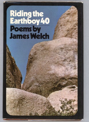 Item #000013318 Riding the Earthboy 40. James Welch