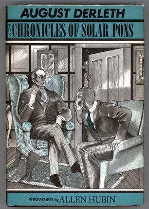Item #000013320 The Chronicles of Solar Pons. August Derleth