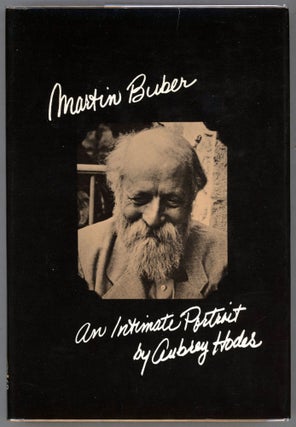 Item #000013323 Martin Buber; An Intimate Portrait. Aubrey Hodes