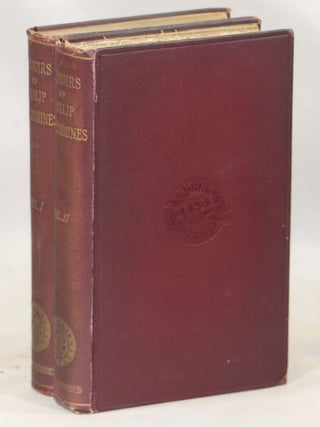 Item #000013330 The Memoirs of Philip De Commines, Lord of Argenton: Containing the Histories of...