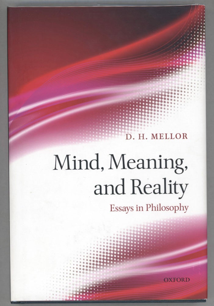 Item #000013356 Mind, Meaning, and Reality; Essays in Philosophy. D. H. Mellor.