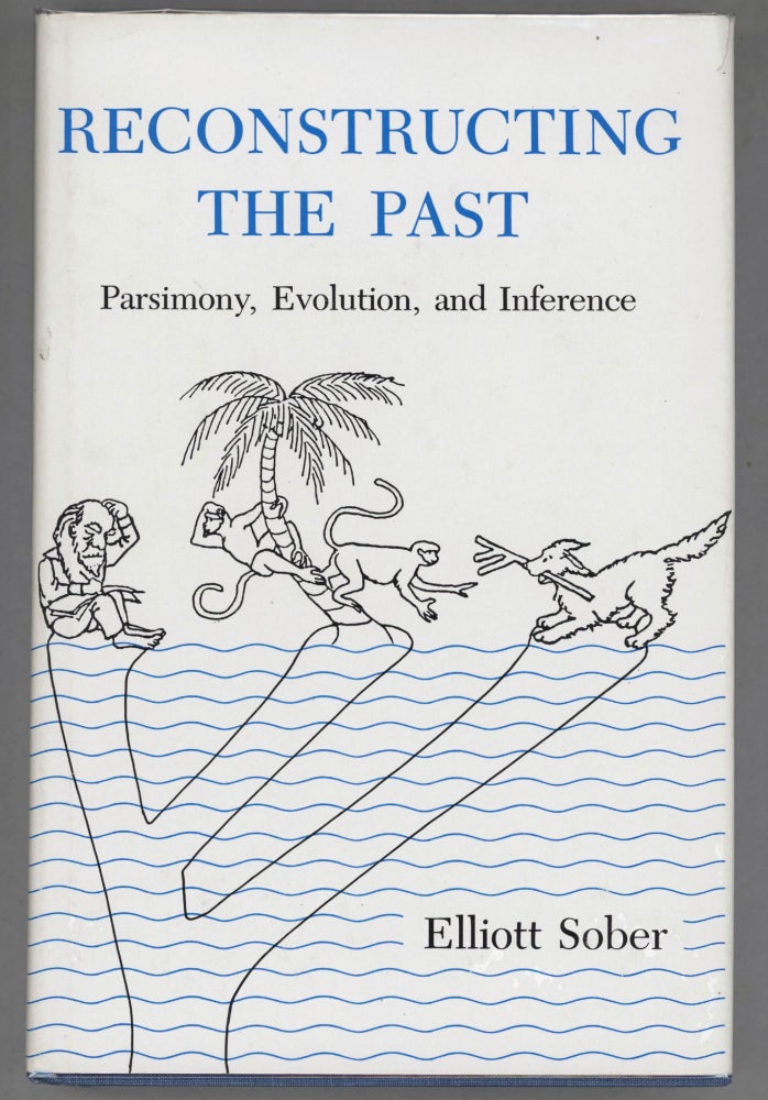 Item #000013361 Reconstructing the Past; Parsimony, Evolution, and Inference. Elliott Sober.