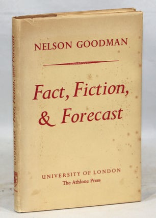 Item #000013376 Fact, Fiction, & Forecast. Nelson Goodman
