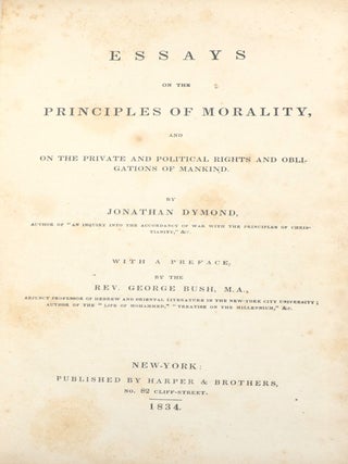 Essays on the Principles of Morality, and on the Private and Political Rights and Obligations of Mankind