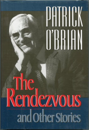 Item #00001341 The Rendezvous and Other Stories. Patrick O'Brian
