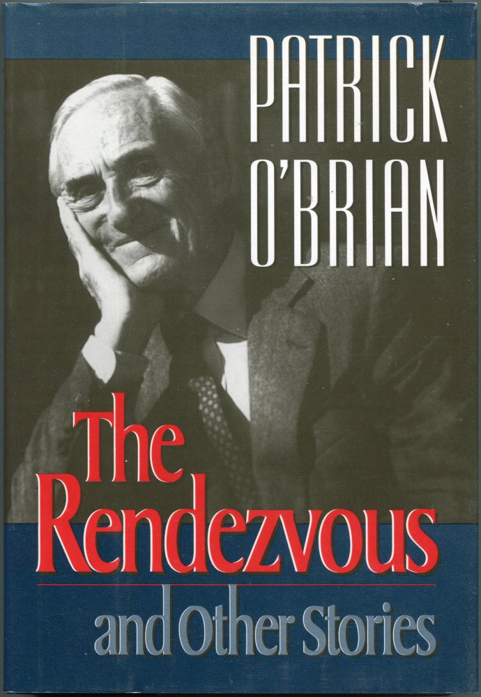 Item #00001341 The Rendezvous and Other Stories. Patrick O'Brian.