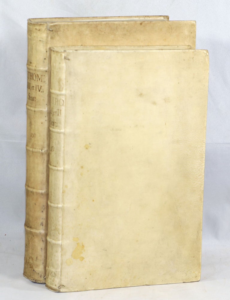 Item #000013413 Scriptum Divi Thomae Aquinatis Doctoris Angelici, in Quatuor Libros Sententiarum Magistri Petri Lombardi; D. Thomae Aquinatis Doctoris Angelici Scriptum Complectens in Tertium et Quartum Sententiarum Magistri Petri Lombardi [= The Commentaries [or Writings] of St. Thomas Aquinas on the Four Sentences of Peter Lombard]; Quorum Distinctiones, ac Questiones Sequens Ostendit Index. Peter Lombard, St. Thomas Aquinas, Medieval Theology.
