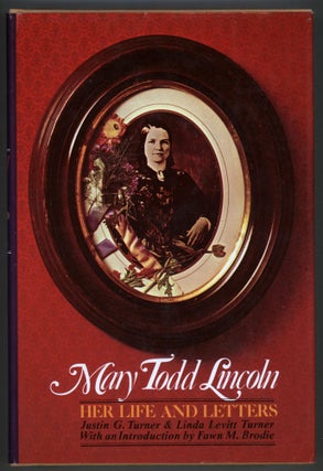 Item #000013417 Mary Todd Lincoln; Her Life and Letters. Mary Todd Lincoln