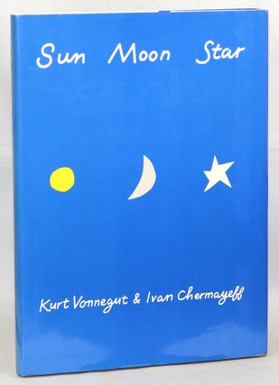 Item #000013435 Sun Moon Star. Kurt Vonnegut, Ivan Chermayeff