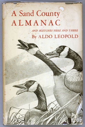 Item #000013441 A Sand County Almanac and Sketches Here and There. Aldo Leopold