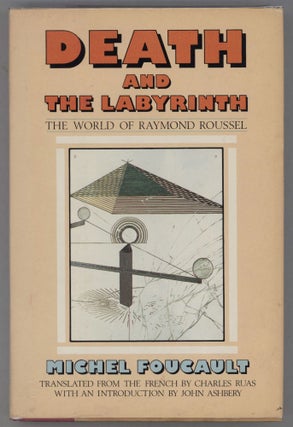 Item #000013456 Death and the Labyrinth: The World of Raymond Roussel. Michel Foucault