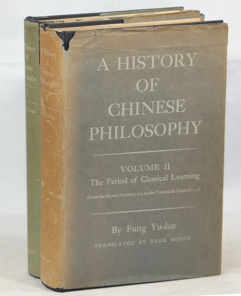 A History of Chinese Philosophy; Vol. 1: The Period of the Philosophers (From the Beginnings to. Fung Yu-Lan.