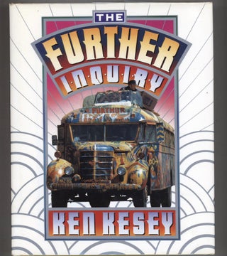 Item #000013509 The Further Inquiry. Ken Kesey