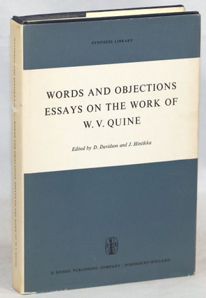 Item #000013553 Words and Objections: Essays on the Work of W.V. Quine. Donald Davidson, Jaakko...