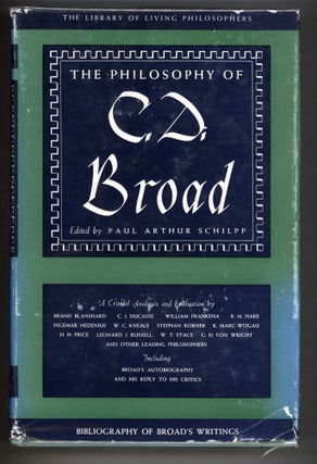 Item #000013572 The Philosophy of C.D. Broad. C. D. Broad, Paul Arthur Schilpp, Ed