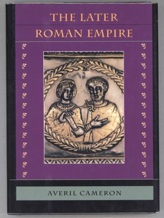 Item #000013581 The Later Roman Empire; AD 284-430. Averil Cameron