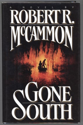Item #000013586 Gone South. Robert R. McCammon