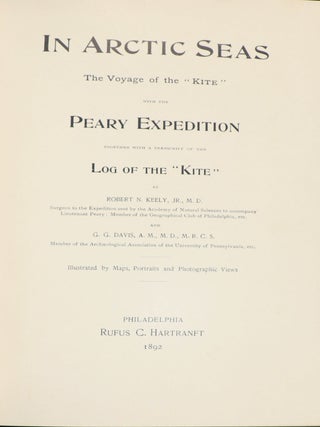 In Arctic Seas The Voyage of the "Kite" with the Peary Expedition Together with a Transcript of the Log of the "Kite"