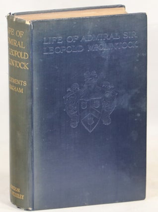 Item #000013660 Life of Admiral Sir Leopold McClintock. Sir Clements Markham