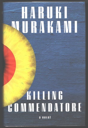 Item #000013669 Killing Commendatore. Haruki Murakami