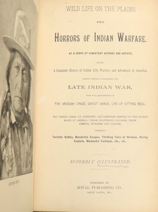 Wild Life on the Plains and Horrors of Indian Warfare