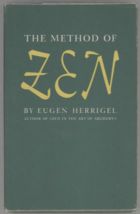 Item #000013698 The Method of Zen. Eugen Herrigel