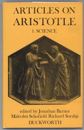 Item #000013701 Articles on Aristotle; 1. Science. Jonathan Barnes, Ed